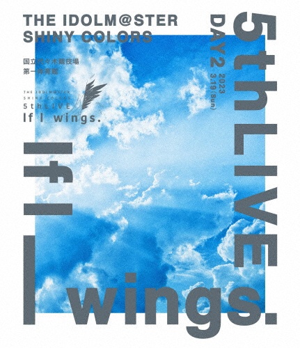 「THE　IDOLM＠STER　SHINY　COLORS　5thLIVE　If　I＿wings．」Blu－ray【通常版　DAY2】　