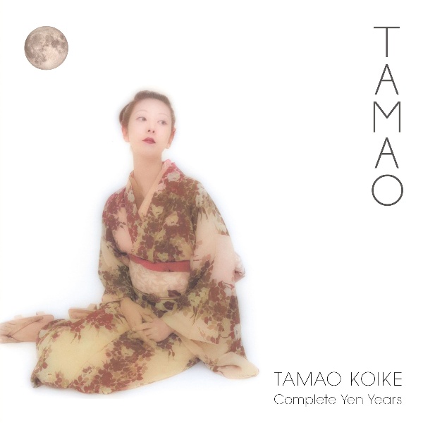 ＴＡＭＡＯ　－　Ｃｏｍｐｌｅｔｅ　Ｙｅｎ　Ｙｅａｒｓ