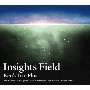 Insights　Field