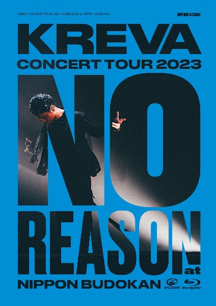 KREVA　CONCERT　TOUR　2023　“NO　REASON”　at　日本武道館