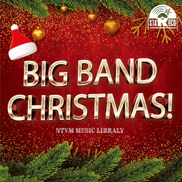 ＮＴＶＭ　Ｍｕｓｉｃ　Ｌｉｂｒａｒｙ　ＢＩＧ　ＢＡＮＤ　ＣＨＲＩＳＴＭＡＳ！