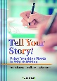 Tell　Your　Story！ーUsing　Transition　Words　つなぎ言葉でみがく英作文