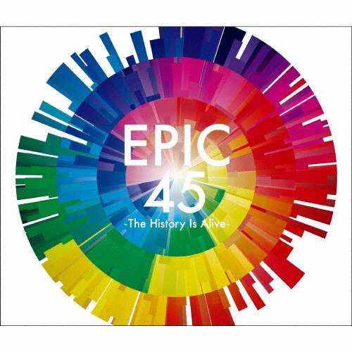 ＥＰＩＣ　４５　－Ｔｈｅ　Ｈｉｓｔｏｒｙ　Ｉｓ　Ａｌｉｖｅ－