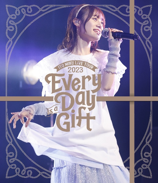 ITO　MIKU　Live　Tour　2023『Every　Day　is　a　Gift』【通常盤】