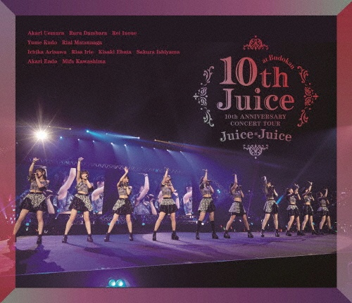 Juice＝Juice　10th　ANNIVERSARY　CONCERT　TOUR　〜10th　Juice　at　BUDOKAN〜