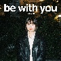 be　with　you（BD付）