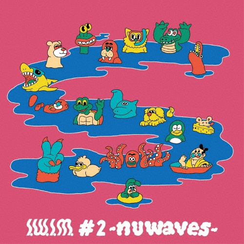 Ｓ．Ｗ．Ｉ．Ｍ．　＃２　－ｎｕｗａｖｅｓ－