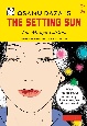 Osamu　Dazai’s　The　Setting　Sun：The　Manga　『斜陽』英訳版