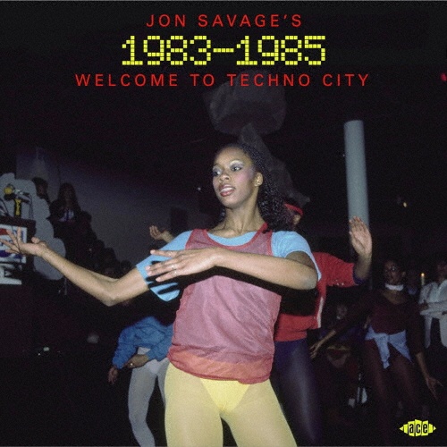 ＪＯＮ　ＳＡＶＡＧＥ’Ｓ　１９８３－１９８５ＷＥＬＣＯＭＥ　ＴＯ　ＴＥＣＨＮＯ　ＣＩＴＹ