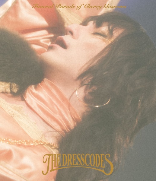 the　dresscodes　TOUR2023「散花奏奏」Live　Blu－ray