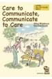 Care　to　Communicate，Communicate　to　Care　ケアするコミュニケーションをめざして