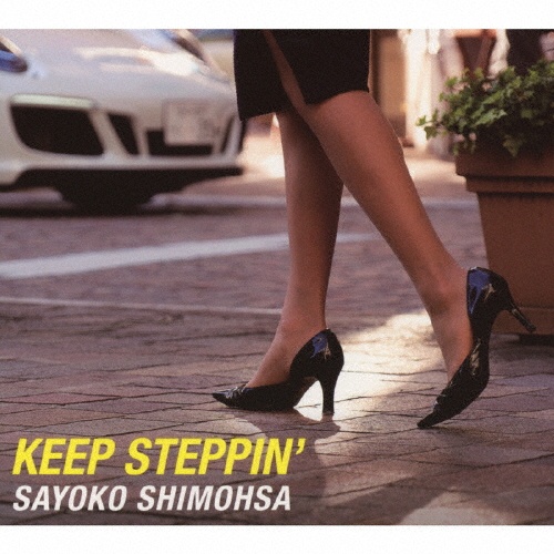 ＫＥＥＰ　ＳＴＥＰＰＩＮ’