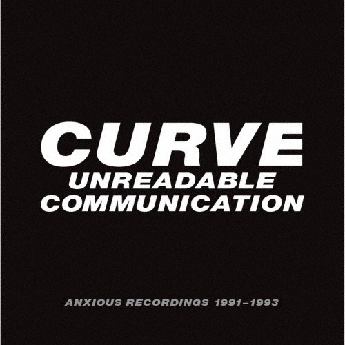 アンリーダブル・コミュニケーション：アンシャス・レコーディングス　１９９１－１９９３