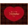 You’re　My　Valentine【豪華盤】（BD付）