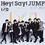 Hey！　Say！　JUMP　2007－2017　I／O（通常盤）