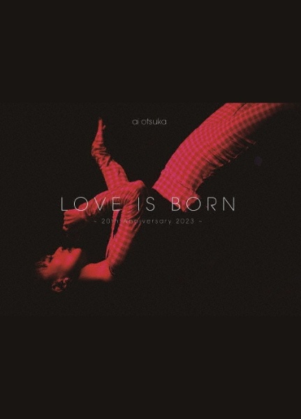 LOVE　IS　BORN　〜20th　Anniversary　2023〜（通常盤）