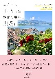スイスの素朴なのに優雅な暮らし　365日　アルプスと森と湖に恵まれた小さな国の12か月