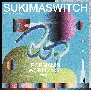 SUKIMASWITCH　20th　Anniversary　“POPMAN’S　WORLD　2023　Premium”