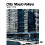 CITY　MUSIC　TOKYO　destination