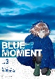 BLUE　MOMENT(3)