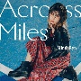 Across　Miles【初回限定盤】（BD付）