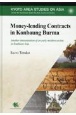 Moneyーlending　Contracts　in　Konbaung　Burma　Another　interpretation　of　an　early　modern　society　in　Southeast　Asia