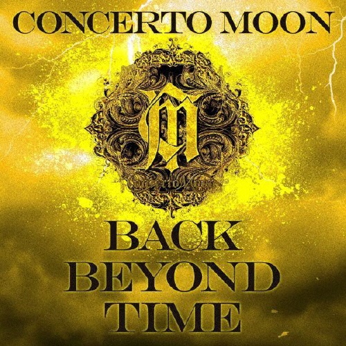 BACK BEYOND TIME-Deluxe Edition-/Concerto Moon - 販売CD｜TSUTAYA