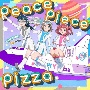 peace　piece　pizza（BD付）