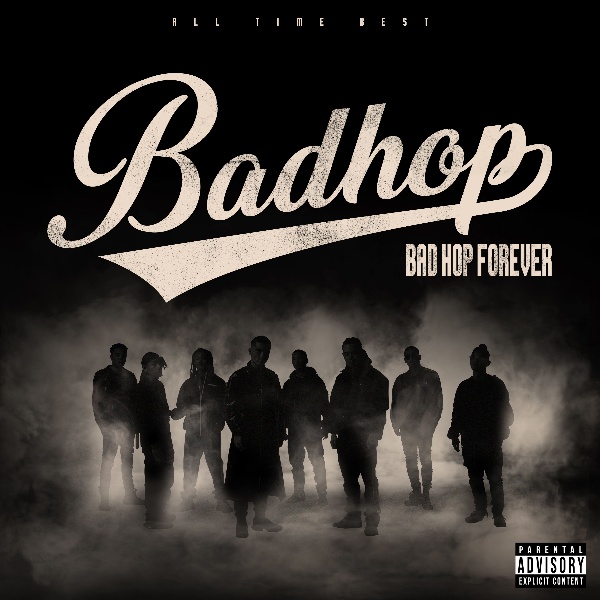 BAD HOP FOREVER （ALL TIME BEST）（初回限定盤）(DVD付)/ＢＡＤ 