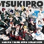 「TSUKIPRO　THE　ANIMATION」ENDING　THEME　SONG　COLLECTION