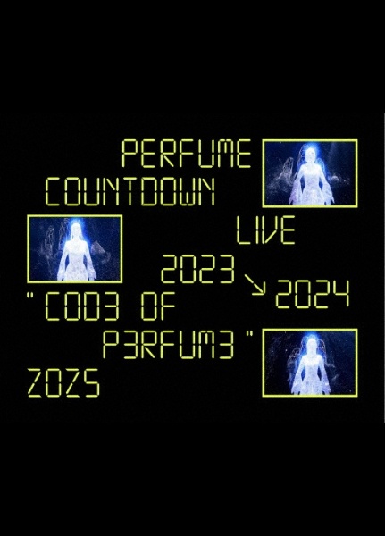 Perfume　Countdown　Live　2023→2024　“COD3　OF　P3RFUM3”　ZOZ5（初回限定盤（Blu－ray））