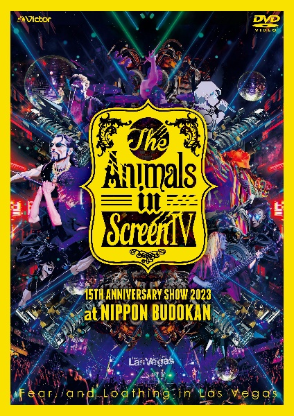 The　Animals　in　Screen　IV－15TH　ANNIVERSARY　SHOW　2023　at　NIPPON　BUDOKAN－（通常盤）
