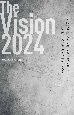 The　Vision　2024　時代を超えて成長する企業には確固たるビジョンが存在する