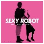SEXY　ROBOT　edit　＆　backing　tracks　EP