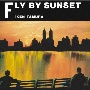 FLY　BY　SUNSET