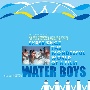 Water　Boys　（Original　Motion　Picture　Soundtrack）