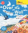 Over　the　Wall　心の翼で世界を見よう