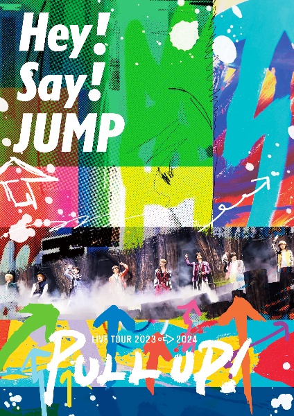 Hey！　Say！　JUMP　LIVE　TOUR　2023－2024　PULL　UP！（通常盤）