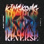 KING　KONG／REVERSE（通常盤）