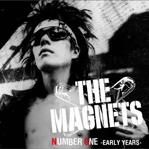 ＴＨＥ　ＭＡＧＮＥＴＳ　ＮＵＭＢＥＲ　ＯＮＥ　－ＥＡＲＬＹ　ＹＥＡＲＳ－