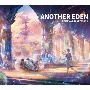 ANOTHER　EDEN　ORIGINAL　SOUNDTRACK6