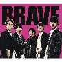 BRAVE（通常盤）