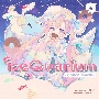 iceQuarium　－Cotton　Candy－