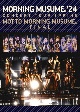 モーニング娘。’24　コンサートツアー春　MOTTO　MORNING　MUSUME。FINAL