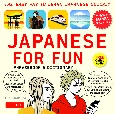 Japanese　For　Fun　Phrasebook　＆　Dictionary　The　Easy　Way　to　Learn　Japanese　Quickly