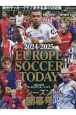 EUROPE　SOCCER　TODAYシーズン開幕号　2024ー2025