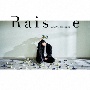 Raise（BD付）