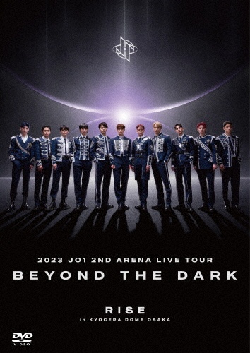 2023　JO1　2ND　ARENA　LIVE　TOUR　‘BEYOND　THE　DARK：RISE　in　KYOCERA　DOME　OSAKA’