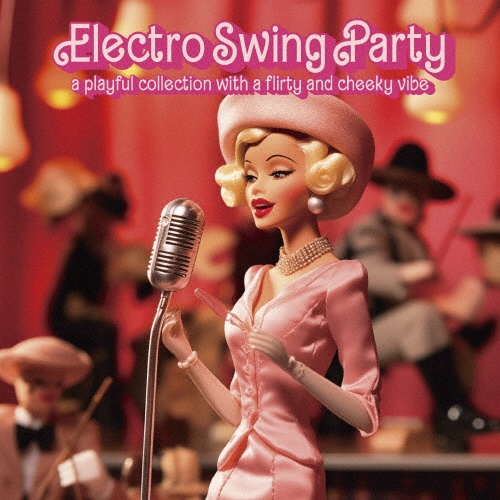 Ｅｌｅｃｔｒｏ　Ｓｗｉｎｇ　Ｐａｒｔｙ　－Ｗｏｏｄｅｎ　Ｈａｔ　Ｃｏｌｌｅｃｔｉｏｎ－