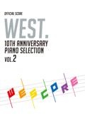 アイドル WEST. 10th anniversary piano selection WEST. 10th Anniversary Piano Selection/WESCORE（2）/ - 販売